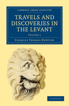 Paperback Travels and Discoveries in the Levant Book