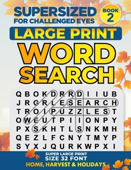 Paperback Supersized for Challenged Eyes: Large Print Word Search Puzzles for the Visually Impaired [Large Print] Book