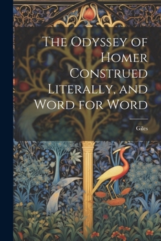 Paperback The Odyssey of Homer Construed Literally, and Word for Word Book