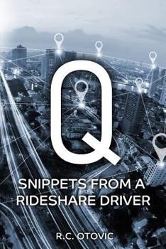 Paperback Q: Snippets from a Rideshare Driver Book