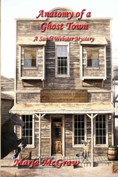 Anatomy of a Ghost Town: A Sandi Webster Mystery (The Sandi Webster Mysteries)