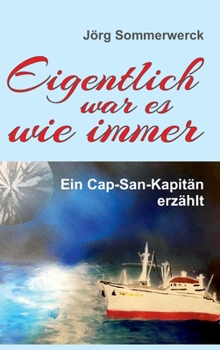 Hardcover Eigentlich war es wie immer: Ein Cap-San-Kapitän erzählt [German] Book