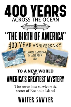 Paperback 400 Years Across The Ocean: The Birth Of America Book