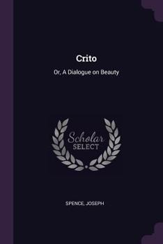 Paperback Crito: Or, A Dialogue on Beauty Book