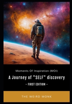 Moments Of Inspiration (MOI): A Journey of "SELF" discovery.