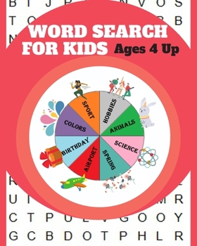 Paperback Word Search for Kids Ages 4 up: 70 Fun and Educational Word Search Puzzles To Keep Your Child Entertained For Hours Book