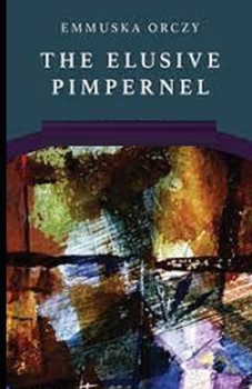 Paperback The Elusive Pimpernel Illustrated Book