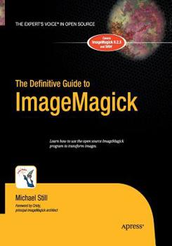 Paperback The Definitive Guide to Imagemagick Book