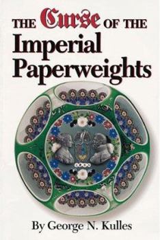 Paperback The Curse of the Imperial Paperweights Book