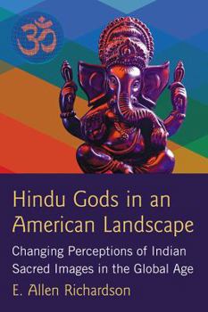 Hindu Images in the Global Age: Perceptions of the Sacred in Western Environments