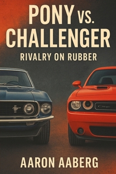Paperback Pony vs. Challenger: Rivalry on Rubber Book