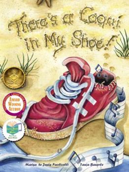 Hardcover There's a Coqui in My Shoe! Book