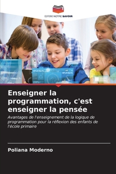 Paperback Enseigner la programmation, c'est enseigner la pensée [French] Book