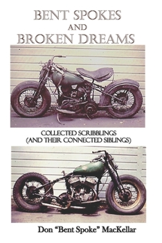 Paperback Bent Spokes and Broken Dreams Book