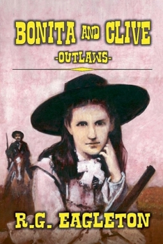 Paperback Bonita And Clive -Outlaws- Book