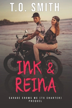 Ink & Reina: Ink (SCMC Book 1) Prequel - Book #0 of the Savage Crows MC: Texas Charter