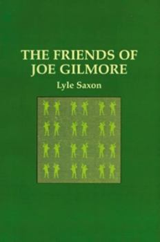 Paperback The Friends of Joe Gilmore Book