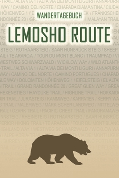 Lemosho Route: Wandertagebuch: Lemosho Route. Ein Logbuch mit vorgefertigten Seiten und viel Platz für deine Reiseerinnerungen. Eignet sich als ... oder als Abschiedsgeschenk (German Edition)