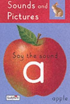Hardcover Sounds And Pictures Say The A Sounds Book