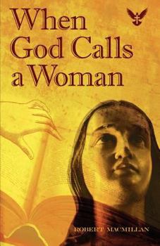 Paperback When God Calls a Woman Book