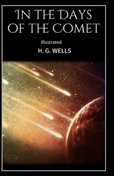 In the Days of the Comet Illustrated