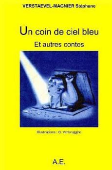 Paperback Un Coin de ciel bleu et autres contes [French] Book