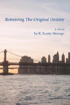 Paperback Retreiving The Original Destiny Book