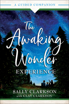 Paperback The Awaking Wonder Experience: A Guided Companion Book