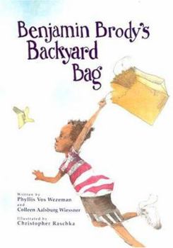 Hardcover Benjamin Brody's Backyard Bag Book