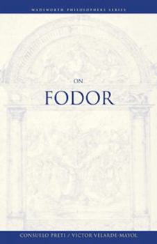 On Fodor - Book  of the Wadsworth Philosophers Series