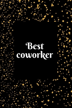 Paperback best coworker: pretty gifts for coworkers blank lined notebook Book