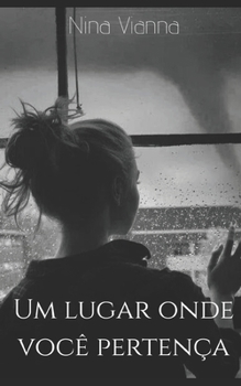 Paperback Um Lugar Onde Voc? Perten?a [Portuguese] Book