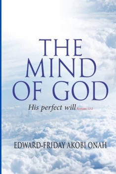 Paperback The Mind of God: His Perfect Will...Rom 12:2 Book