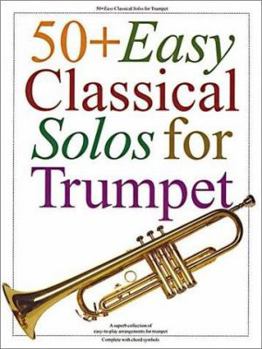 Paperback 50+ Easy Classical Solos for Trumpet Book