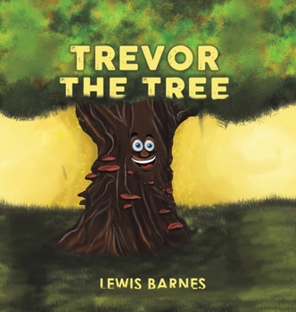 Hardcover Trevor the Tree Book