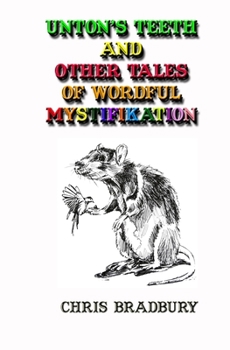 Paperback Unton's Teeth and Other Tales of Wordful Mystifikation Book