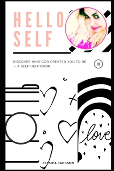 Paperback Hello "Self!": It's time to meet the real you! Book