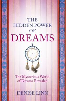Paperback Hidden Power of Dreams: The Mysterious World of Dreams Revealed Book