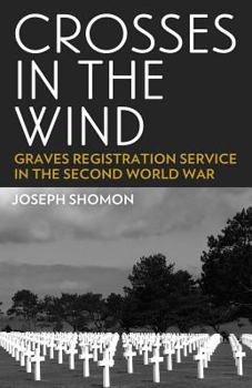 Paperback Crosses in the Wind: Graves Registration Service in the Second World War Book