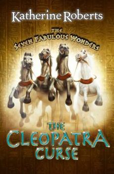 The Cleopatra Curse (Seven Fabulous Wonders) - Book #7 of the Seven Fabulous Wonders
