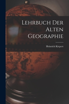 Paperback Lehrbuch der Alten Geographie [German] Book