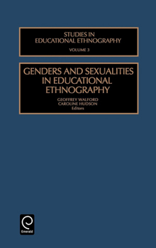 Hardcover Genders and Sexualities in Educational Ethnography Book