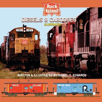 Paperback Rock Island Diesels and Cabooses: A pictorial history of American Steam Locomotives Book