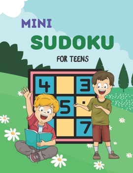Paperback Mini SUDOKU FOR TEENS: This Book Has Amazing Sudoku Book for Kids. Book