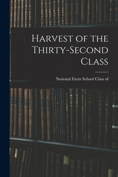 Paperback Harvest of the Thirty-second Class Book
