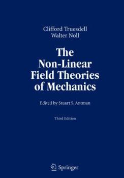 Paperback The Non-Linear Field Theories of Mechanics Book