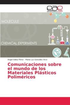 Paperback Comunicaciones sobre el mundo de los Materiales Plásticos Poliméricos [Spanish] Book