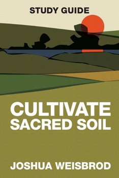 Paperback Cultivate Sacred Soil Study Guide Book