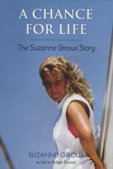 Paperback A Chance for Life: The Suzanne Giroux Story Book