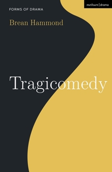 Tragicomedy - Book  of the Forms of Drama